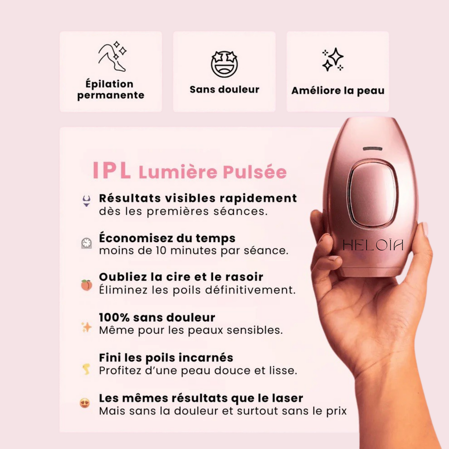 Heloïa Pulse | Épilateur Lumière Pulsée